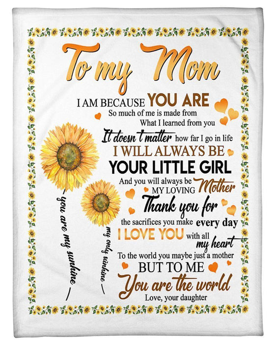 You Are The World Lovely Message Gifts For Mom Fleece Blanket