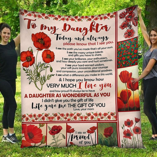 To My Daughter I Love You Full Poppies Love Mom Gift - Fleece Blanket