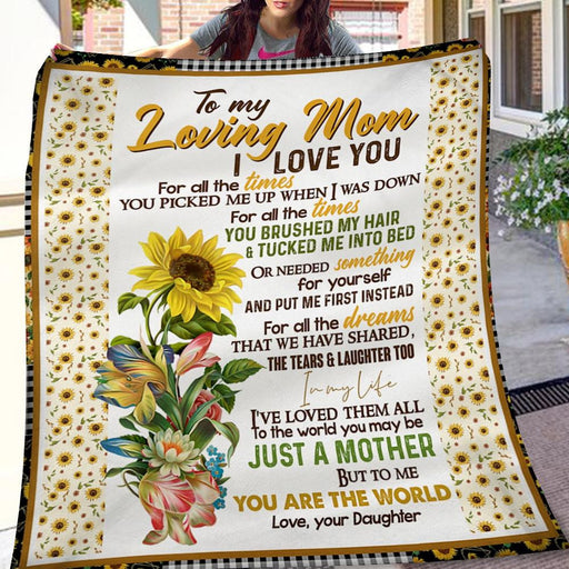 You Are The World Sunflower Daughter To Mom Gift - Fleece Blanket