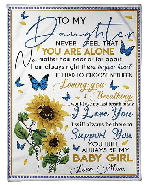 You Will Always Be My Baby Girl Meaningful Words From Mom To Daughter Fleece Blanket