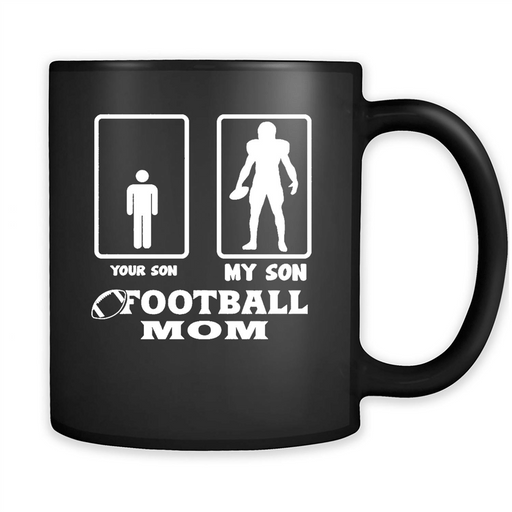 Your Son - My Son - Football Mom - Full-Wrap Coffee Black Mug