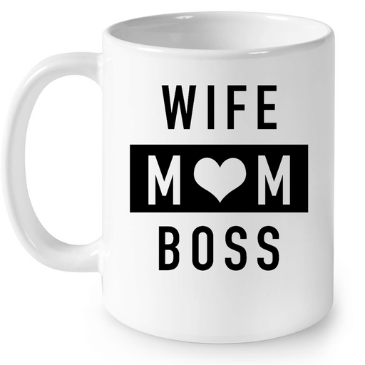 Wife Mom Boss - Full-Wrap Coffee White Mug