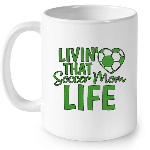 Livin' that Soccer Mom Life W2 - Full-Wrap Coffee White Mug