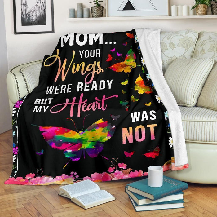 Mom Your Wings Were Ready Black Full Size Fleece Blanket Gift For Mom Mother's Day Gift Ideas