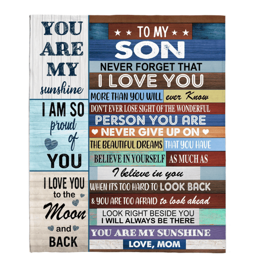 To My Son Never Forget That I Love You Never Give Up Believe In Yourself Gift From Mom Fleece Sherpa Mink Blanket