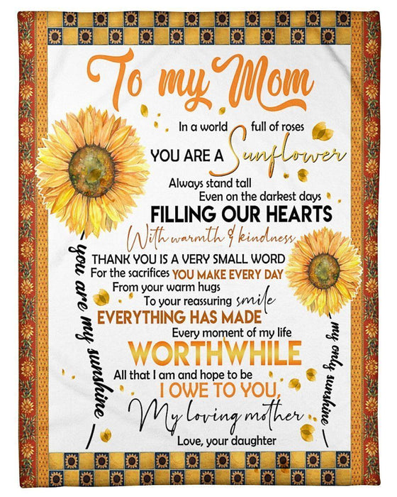 BeKingArt Family Personalized You're A Sunflower Great Gift From Daughter To Mom Fleece Blanket