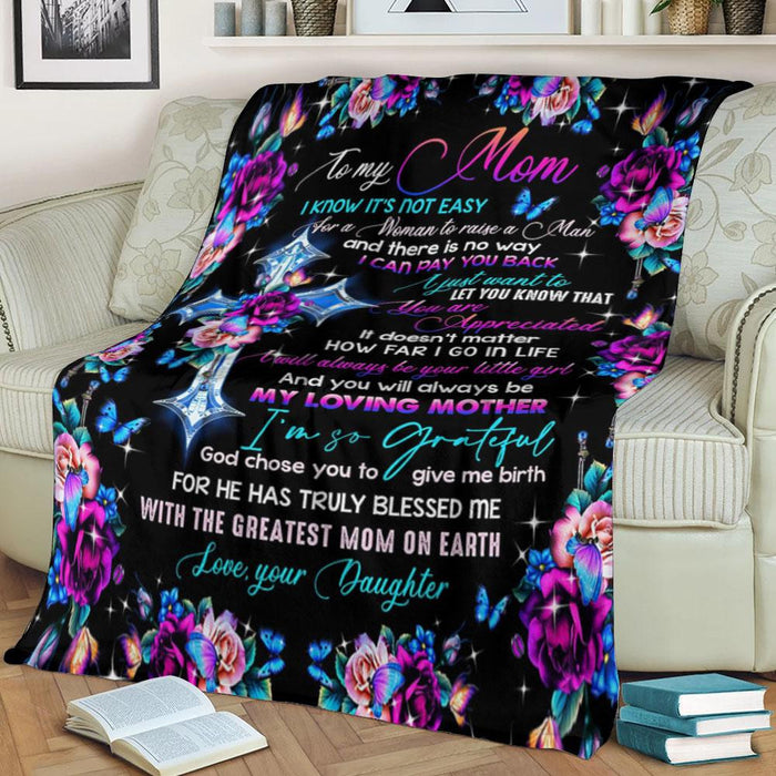 You Will Always Be My Loving Mother Cross Daughter To Mom Gift - Fleece Blanket