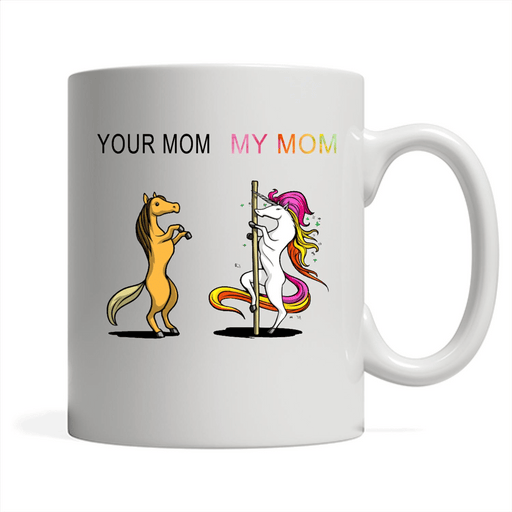 Your Mom My Mom Unicorn Coloful - Full-Wrap Coffee White Mug