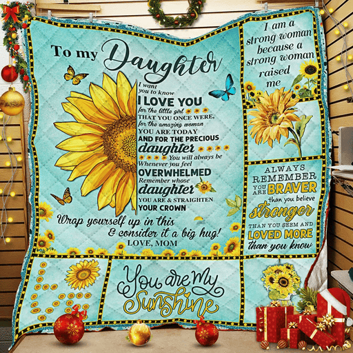 To My Daughter, You Are My Sunshine, Love Mom Quilt Blanket