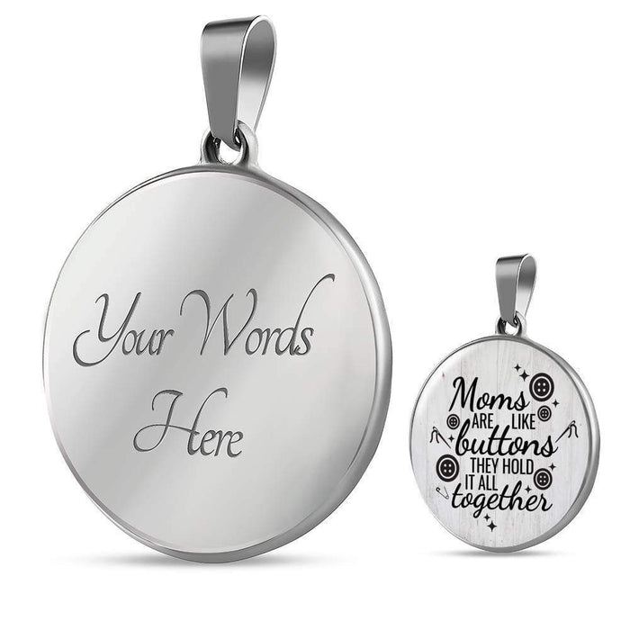Moms Are Like Buttons Necklace