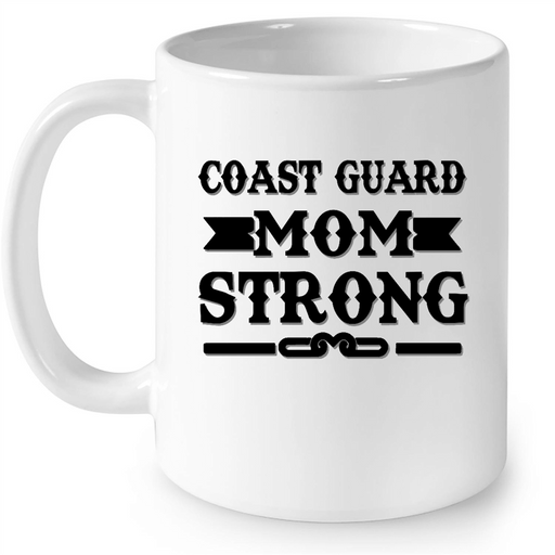Coast Guard Mom Strong W - Full-Wrap Coffee White Mug