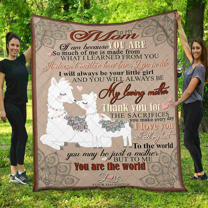To My Mom To The World You May Just A Mother But To Me You Are The World Fleece Blanket Gift For Mom Mother's Day Gift Ideas