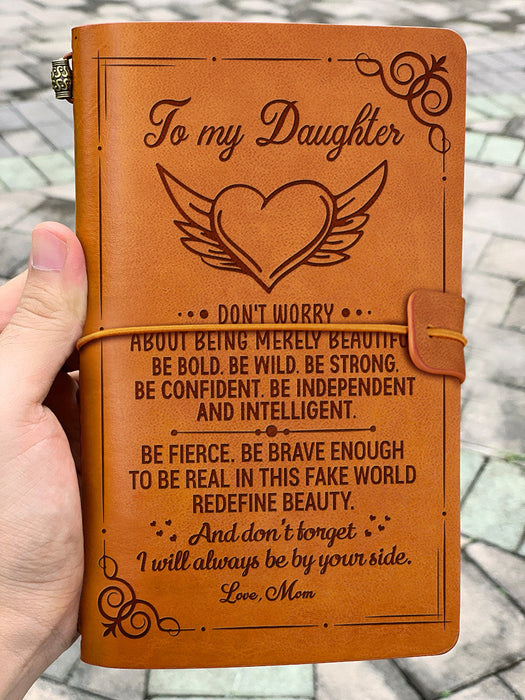 Mom To Daughter Be Brave Enough To Be Real Leather Journal Gift For Mom Mother's Day Gift Ideas