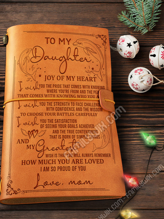 My Daughter, Joy Of My Heart, Love Mom Leather Journal NPF46