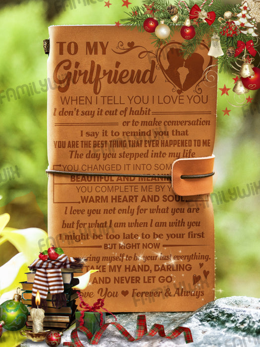 To My Love, When I Tell You I Love You - Leather Journal DNL1171a