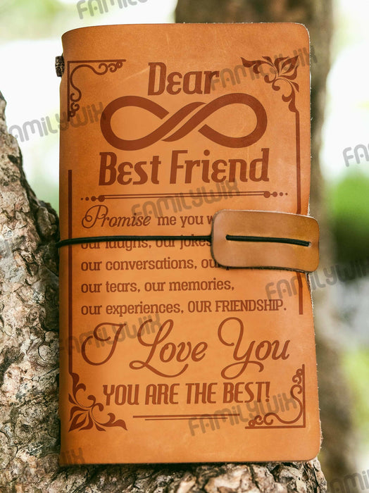 Dear Best Friend. Promise Me. Leather Journal NKP45