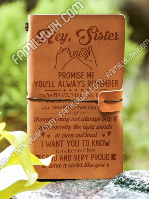 For Sister, Promise Me. Leather Journal NKP187