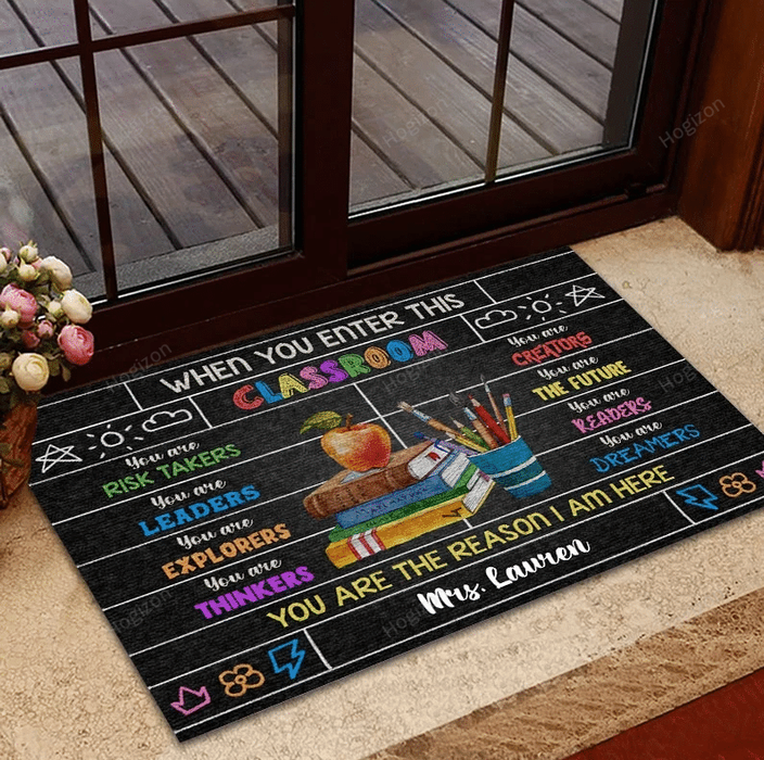 Personalized Teacher When You Enter This Classroom Doormat, Classroom Decor Indoor And Outdoor Doormat Warm House Gift Welcome Mat Gift For Family Friend Back To School