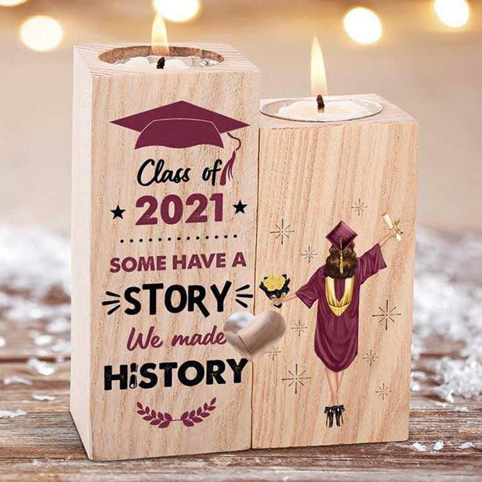 Class Of 2021 Some Have A Story We Made History Graduation Candle Holder Gift For Mom Mother's Day Gift Ideas