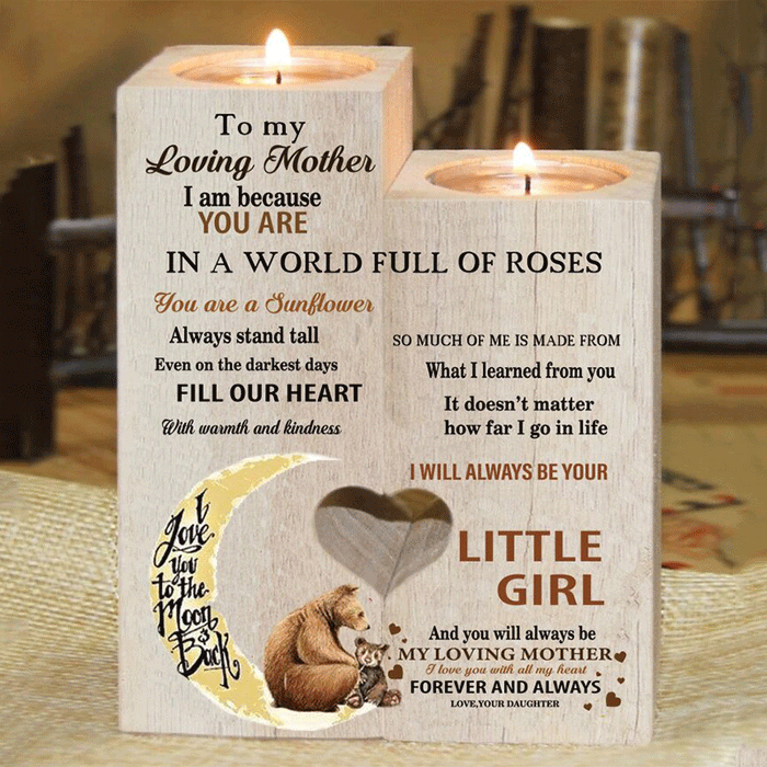 To My Mom I Will Always Be Your Little Girl And You Will Always Be My Loving Mother Candle Holder Gift For Mom Mother's Day Gift Ideas