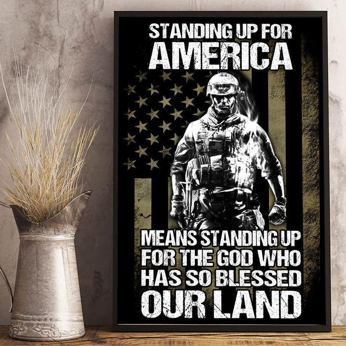 Veteran Standing Up For America Means For God Matte Canvas Wall Art For Soldier Veterans Memorial's Day Gift Ideas