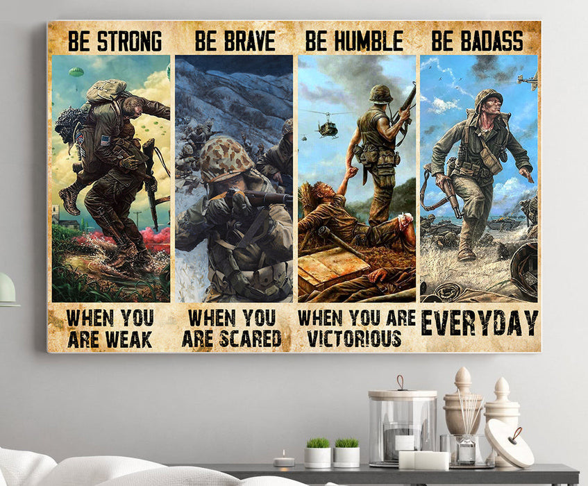 Veteran Be Strong Be Brave Be Humble Canvas Wall Art For Soldier Veterans Memorial's Day Gift Ideas