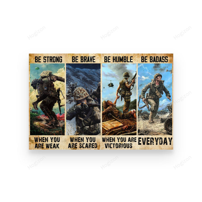 Veteran Be Strong Be Brave Be Humble Canvas Wall Art For Soldier Veterans Memorial's Day Gift Ideas