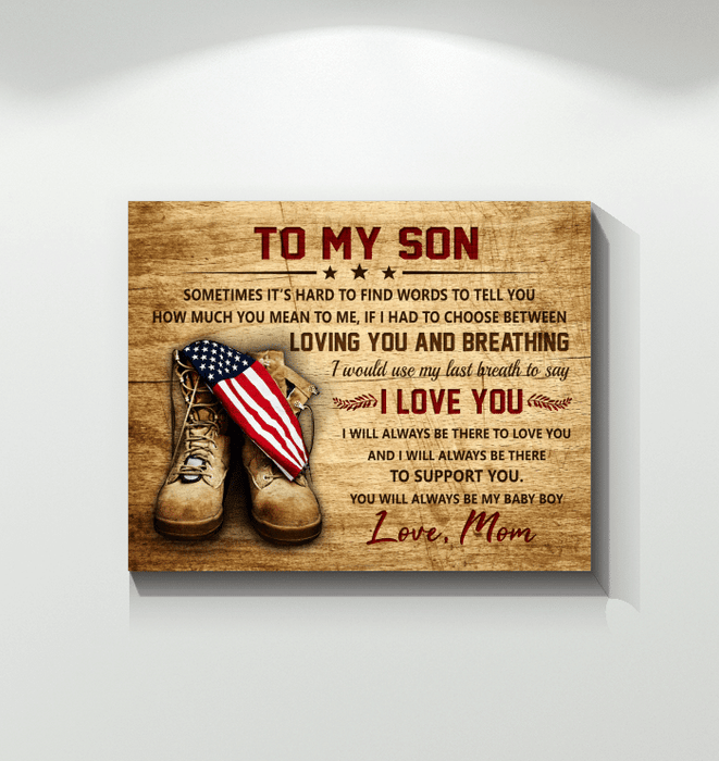 Family Veteran To My Son From Mom Sometimes It'S Hard To Find Words Canvas Wall Art For Soldier Veterans Memorial's Day Gift Ideas