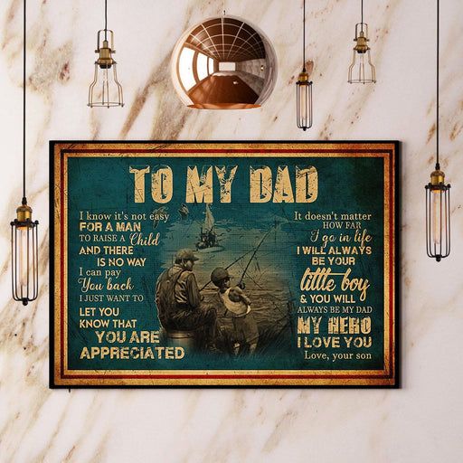 Fishing Son To My Dad I Will Always Be Your Little Boy Canvas Wall Art Home Decoration