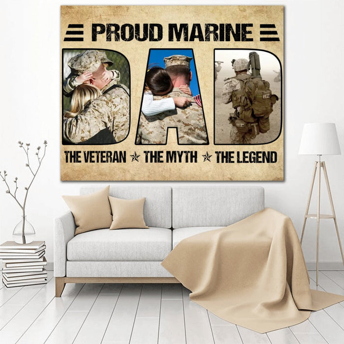 Personalize Veteran Marine Proud Dad The Legend The Myth Canvas Wall Art For Soldier Veterans Memorial's Day Gift Ideas