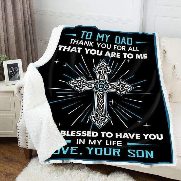 Blanket Gift From Son To Dad Thanks For All That You Are To Me