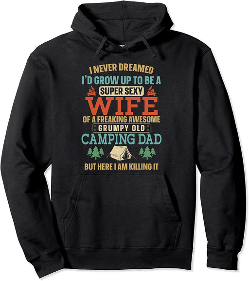 Super Sexy Wife Camping Dad Tent Girl Pullover Hoodie Sweatshirt