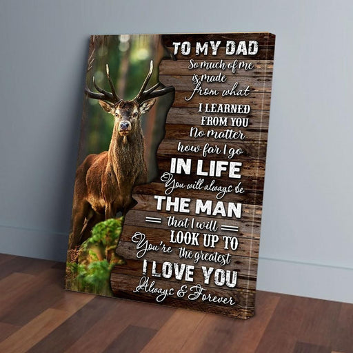 Deer Hunting To My Dad I Love You Always And Forever Canvas Wall Art Home Decoration