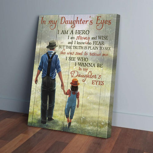 Bestieship In My Daughter's Eyes I Am A Hero Dad Farming Canvas Prints