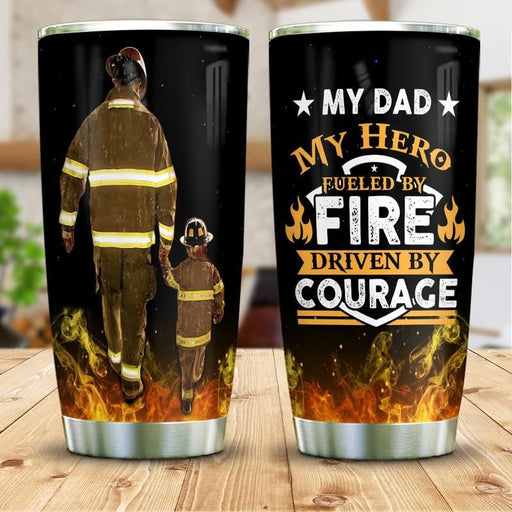 Firefighter My Dad My Hero Stainless Steel Tumbler Cup | Travel Mug | TC5807