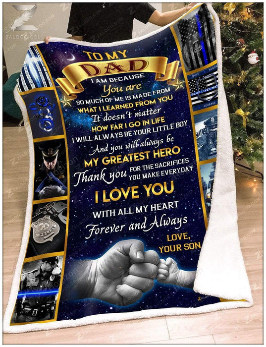 Zalooo - Fleece Blanket - POLICE - To my Dad (Son) - I am because you are