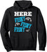 Funny Fishing Dad Here Fishy Fishy Pullover Hoodie Sweatshirt