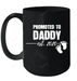 Promoted To Daddy 2020 Soon To Be Dad Husband Gift Baby Mug