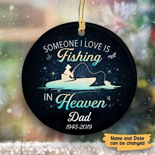 Dad Someone I Love Fishing In Heaven Personalized Circle Ornament