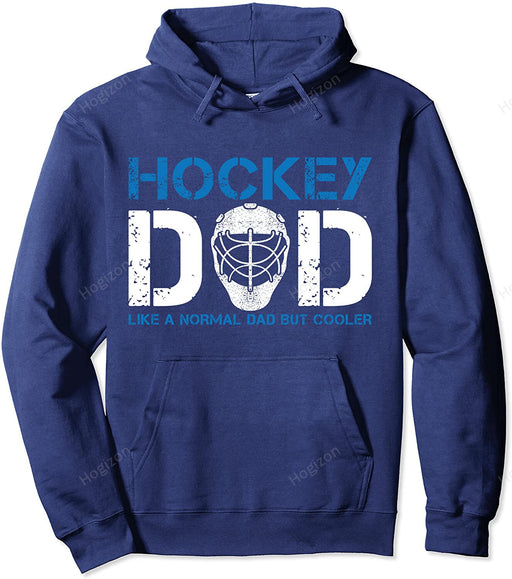 Hockey Dad Like Normal Dad But Cooler Ice Hockey Dad Pullover Hoodie