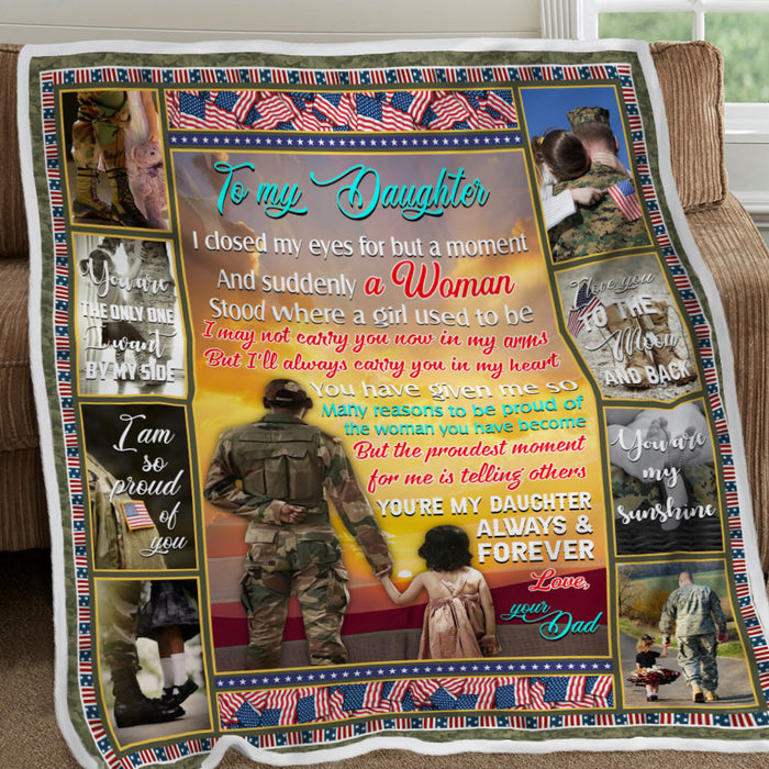 To My Daughter I Closed My Eyes For But A Moment. Veteran Dad Fleece Blanket For Soldier Veterans Memorial's Day Gift Ideas