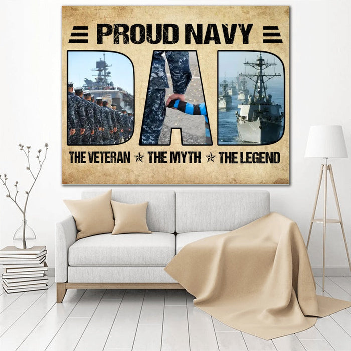 Personalize Veteran Navy Proud Dad The Legend The Myth Canvas Wall Art For Soldier Veterans Memorial's Day Gift Ideas