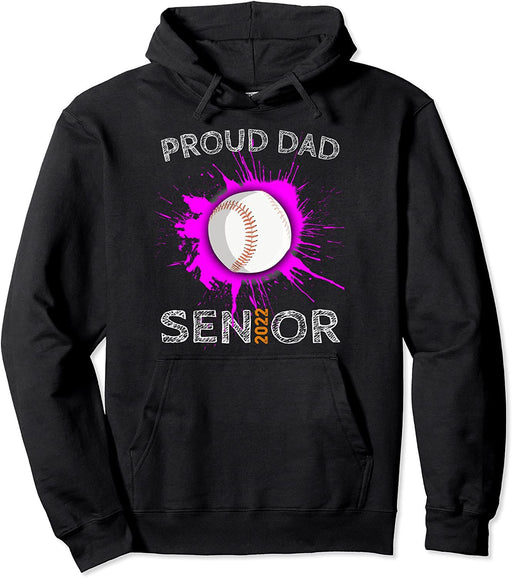 Proud Dad Baseball Player Senior 2022 College High School Pullover Hoodie