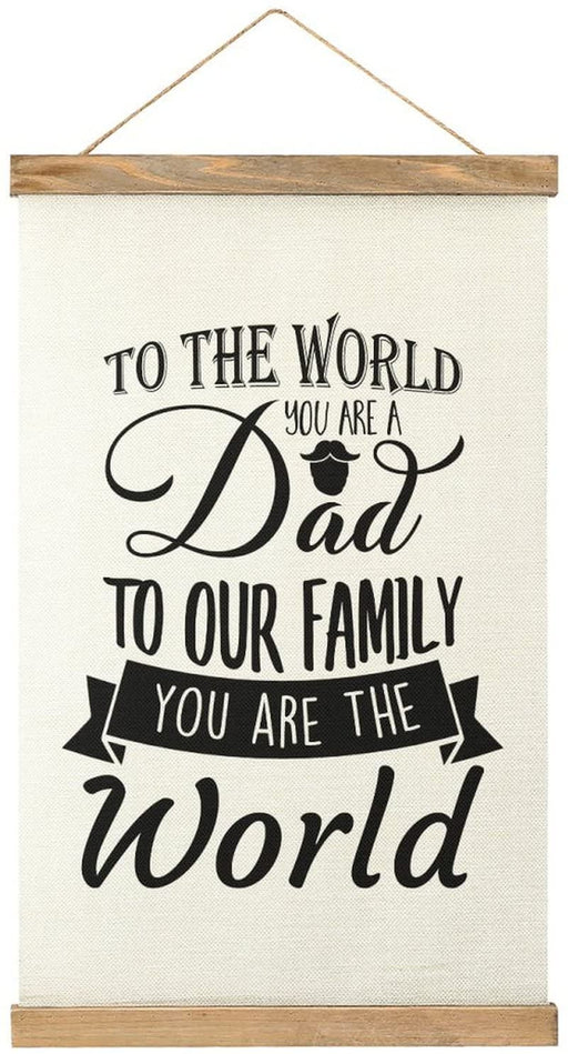 Dad To Our Family You Are The World Wood Poster Hanger Gift For Dad Gift For Father Father's Day Gift Ideas
