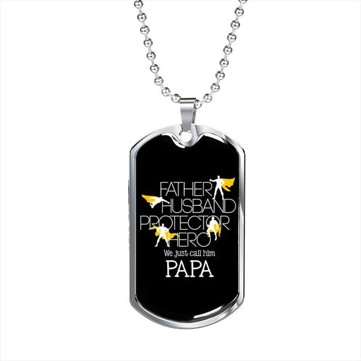 Just Call Him Papa Gift For Dad Dog Tag Necklace
