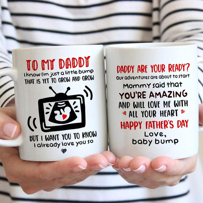 Personalized To My Daddy You're Amazing Love From Baby Bump Ceramic Mug Great Customized Gifts For Birthday Christmas Thanksgiving Father's Day 11 Oz 15 Oz Coffee Mug