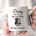 [Personalized Name] Daddy We Love You - Gift For Dad, Father's Day - Coffee Mug
