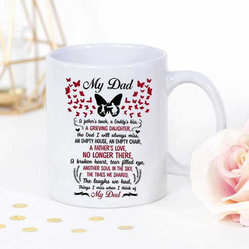 Family Love The Dad I Will Always Miss Butterfly Lovers White Mug
