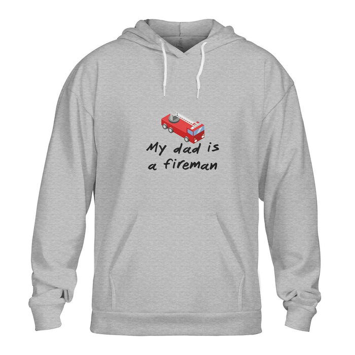 My Dad Is A Fireman Pullover Hoodie Gift For Dad Gift For Father Father's Day Gift Ideas