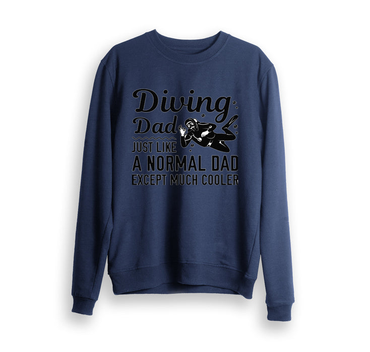 Diving Dad Sweatshirt Gift For Dad Gift For Father Father's Day Gift Ideas